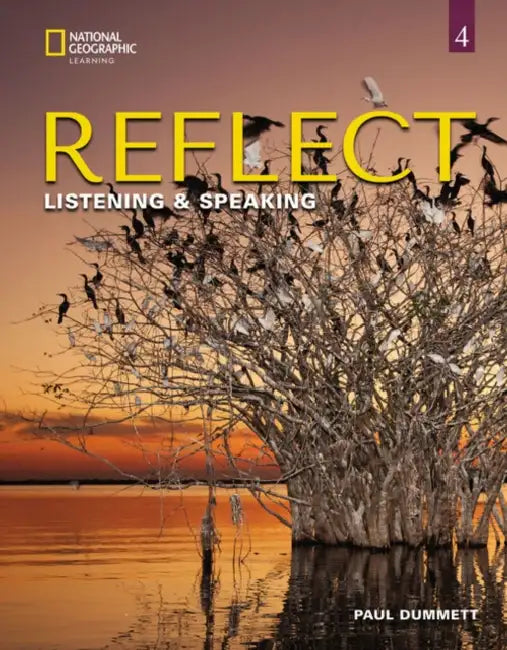 Reflect Listening & Speaking 4 with the Spark Platform by Paul Dummett