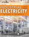 Industrial Electricity by Michael Brumbach