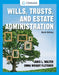 Wills, Trusts, and Estate Administration by Janis Walter, Emma Fletcher