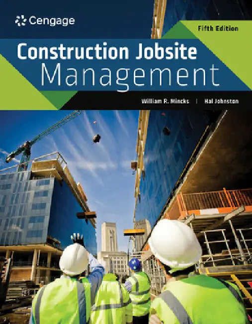 Construction Jobsite Management by William Mincks, Hal Johnston