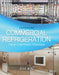 Commercial Refrigeration for Air Conditioning Technicians by Dick Wirz