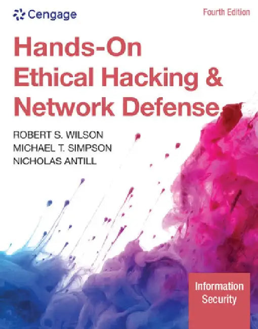 Hands-On Ethical Hacking and Network Defense by Nicholas Antill
