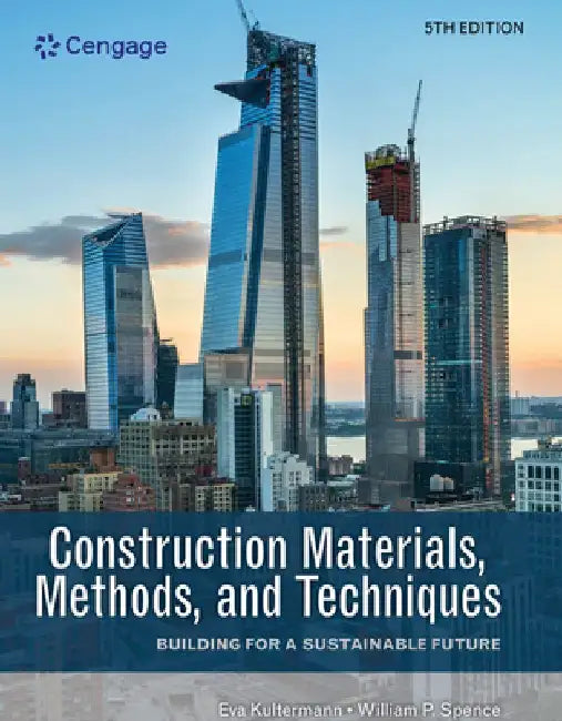 Construction Materials, Methods and Techniques by Eva Kultermann