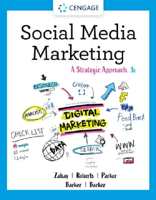 Social Media Marketing: A Strategic Approach by Debra Zahay