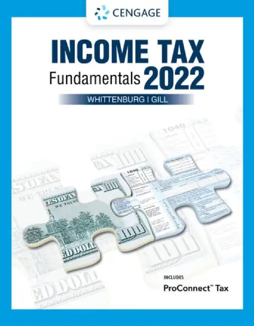 Income Tax Fundamentals 2022 (with Intuit Proconnect Tax Online) by Gerald E. Whittenburg