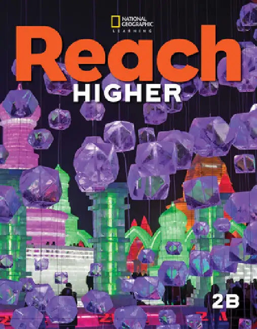 Reach Higher 2b with the Spark Platform by Nancy Frey, Lada Kratky, Nonie Lesaux