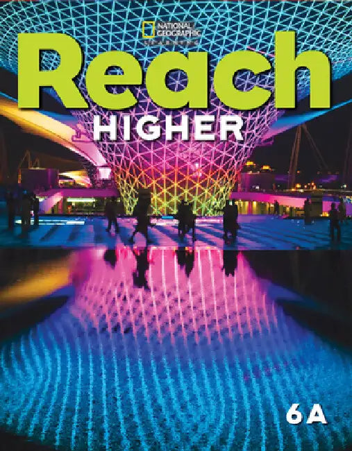 Reach Higher 6a with the Spark Platform by Nancy Frey, Lada Kratky, Nonie Lesaux