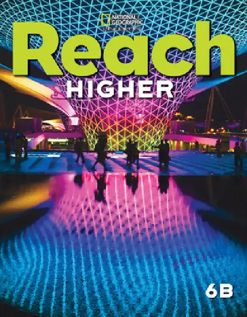 Reach Higher 6b with the Spark Platform by Nancy Frey, Lada Kratky, Nonie Lesaux