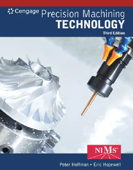 Bundle: Student Workbook and Project Manual for Hoffman/Hopewell's Precision Machining Technology, 3rd + Mindtap for Hoffman/Hopewell's Precision Mach by Peter Hoffman, Eric Hopewell