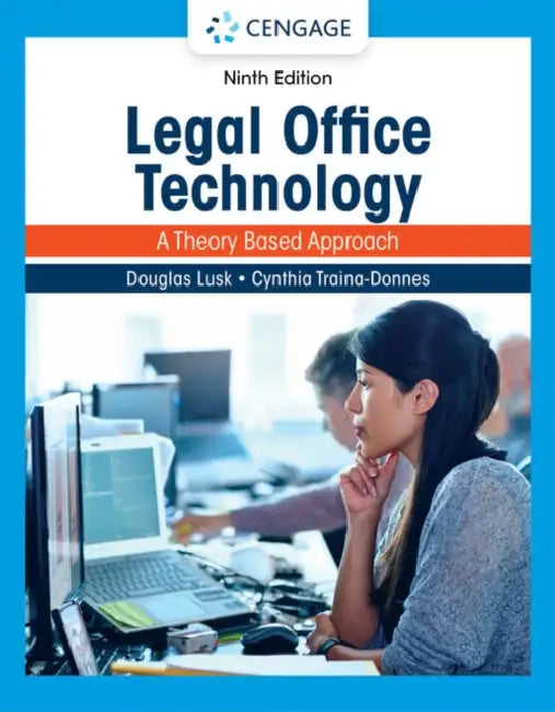 Law Office Technology: A Theory-Based Approach by Douglas Lusk, Cynthia Traina Donnes