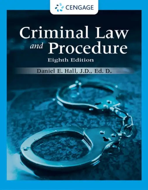 Criminal Law and Procedure by Daniel E. Hall