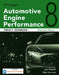 Today's Technician: Automotive Engine Performance, Classroom and Shop Manuals by Ken Pickerill
