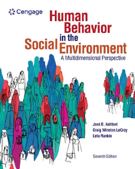 Empowerment Series: Human Behavior in the Social Environment: A Multidimensional Perspective by Jose B. Ashford