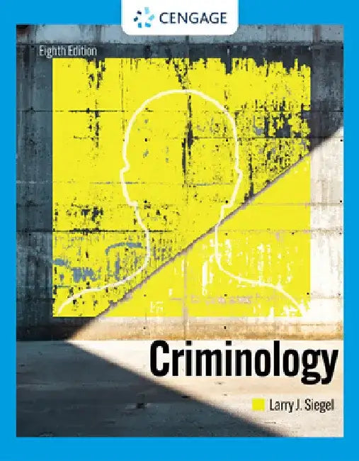 Criminology by Larry J. Siegel