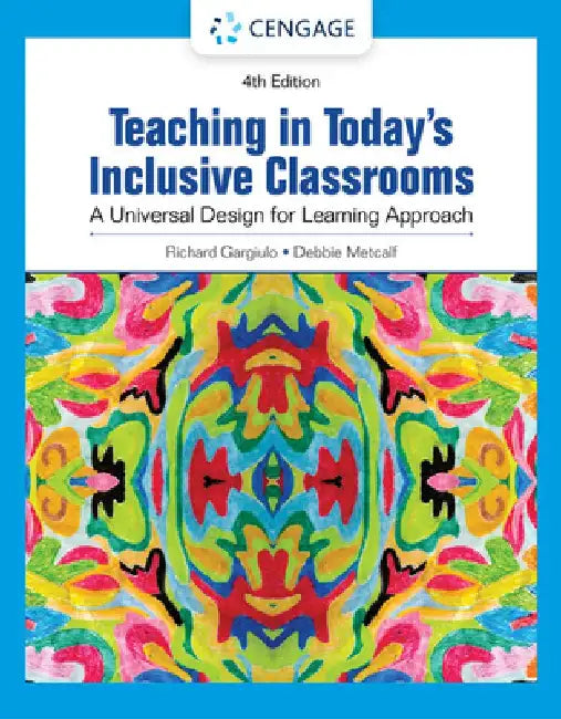 Teaching in Today's Inclusive Classrooms: A Universal Design for Learning Approach by Richard M. Gargiulo
