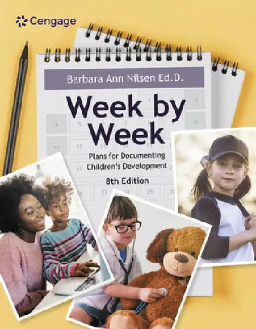 Week by Week: Plans for Documenting Children's Development by Barbara Ann Nilsen