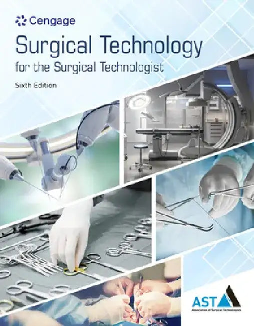 Study Guide for the Association of Surgical Technologists' Surgical Technology for the Surgical Technologist: A Positive Care Approach by Association of Surgical Technologists