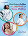Creative Activities and Curriculum for Young Children by Rebecca Howard