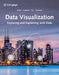Data Visualization: Exploring and Explaining with Data by Jeffrey D. Camm