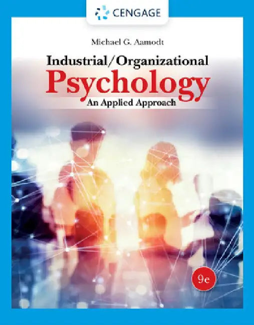 Industrial/Organizational Psychology: An Applied Approach by Michael G. Aamodt
