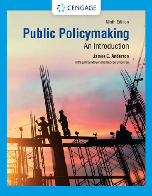 Public Policymaking by James E. Anderson