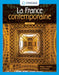La France Contemporaine by William Edmiston, Annie Dumenil