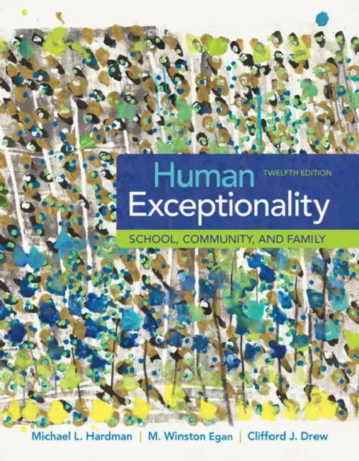 Human Exceptionality: School, Community, and Family by Michael Hardman, M. Winston Egan, Clifford Drew