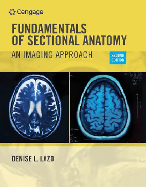Fundamentals of Sectional Anatomy: An Imaging Approach by Denise Lazo