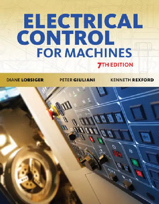 Electrical Control for Machines by Diane Lobsiger