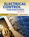 Electrical Control for Machines by Diane Lobsiger