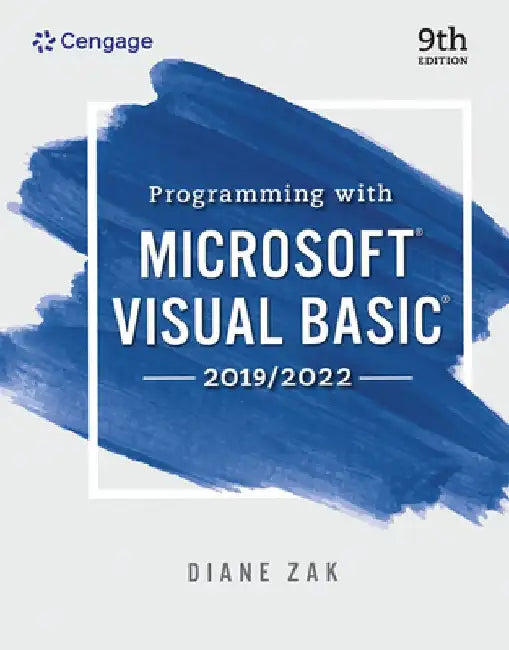Programming with Microsoft Visual Basic 2019/2022 by Diane Zak