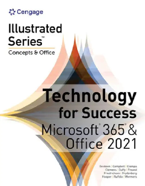 Technology for Success and Illustrated Series Collection, Microsoft 365 & Office 2021 by David Beskeen