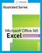 Illustrated Series Collection, Microsoft Office 365 & Excel 2021 Comprehensive by Lynn Wermers