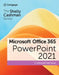 The Shelly Cashman Series Microsoft Office 365 & PowerPoint 2021 Comprehensive by Susan Sebok