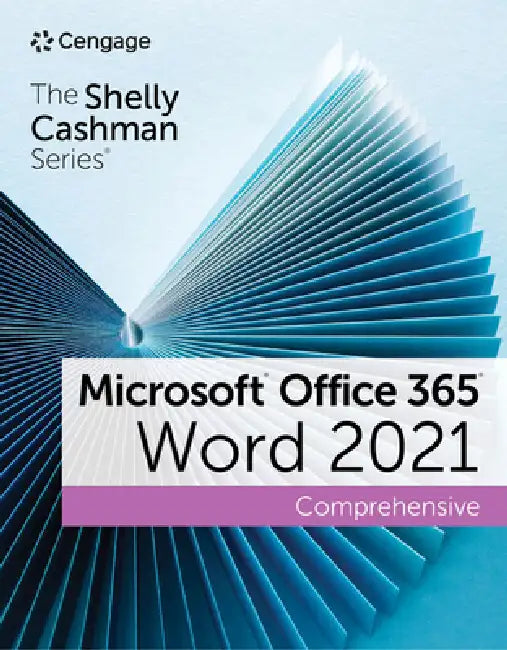 The Shelly Cashman Series Microsoft Office 365 & Word 2021 Comprehensive by Misty Vermaat, Jennifer Duffy