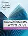 The Shelly Cashman Series Microsoft Office 365 & Word 2021 Comprehensive by Misty Vermaat, Jennifer Duffy