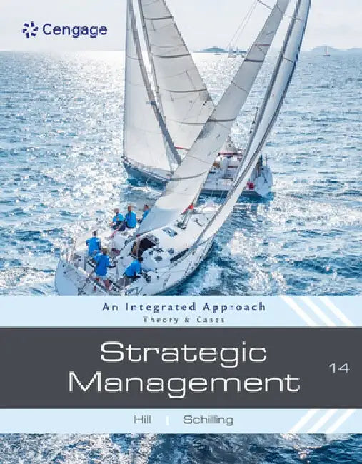 Strategic Management: Theory & Cases: An Integrated Approach by Charles W. L. Hill