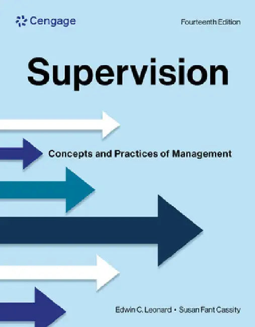 Supervision: Concepts and Practices of Management by Edwin Leonard