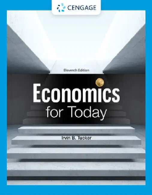 Economics for Today by Irvin B. Tucker