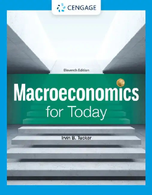 Macroeconomics for Today by Irvin B. Tucker