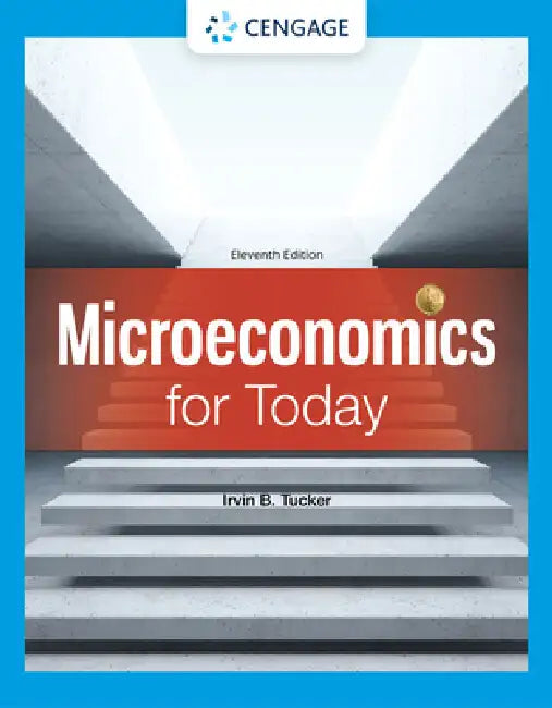 Microeconomics for Today by Irvin Tucker