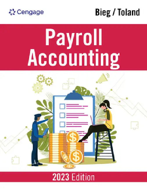 Payroll Accounting 2023 by Bernard Bieg, Judith Toland