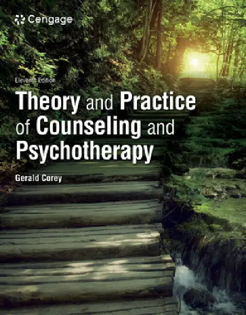 Theory and Practice of Counseling and Psychotherapy by Gerald Corey