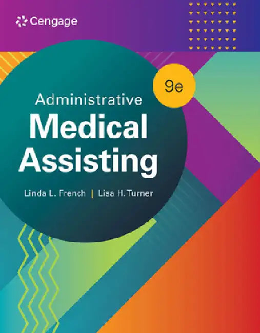Administrative Medical Assisting by Linda French, Lisa Turner