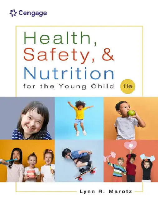 Health, Safety, and Nutrition for the Young Child by Lynn R. Marotz