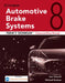 Today's Technician: Automotive Brake Systems, Classroom Manual and Shop Manual by Ken Pickerill, Michael Godson