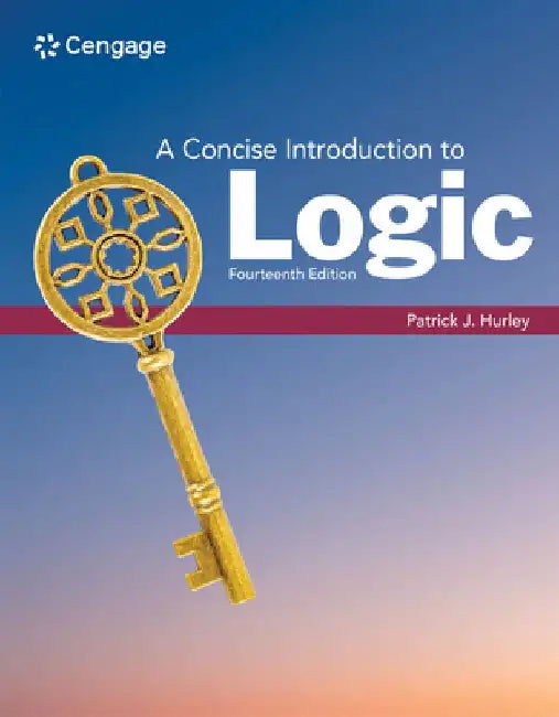 A Concise Introduction to Logic by Patrick Hurley