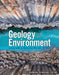Geology and the Environment: Living with a Dynamic Planet by Paul Bierman, Richard Hazlett, Dee Trent