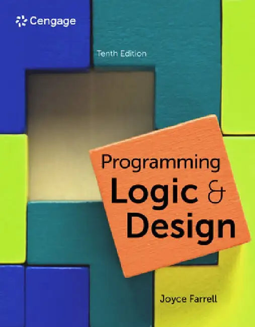 Programming Logic and Design by Joyce Farrell