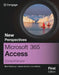 New Perspectives MicrosoftA® 365A® AccessA® Comprehensive, First Edition